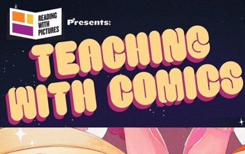Teaching with Comics Conference August 9-11 2021 - Learn to Read Comics